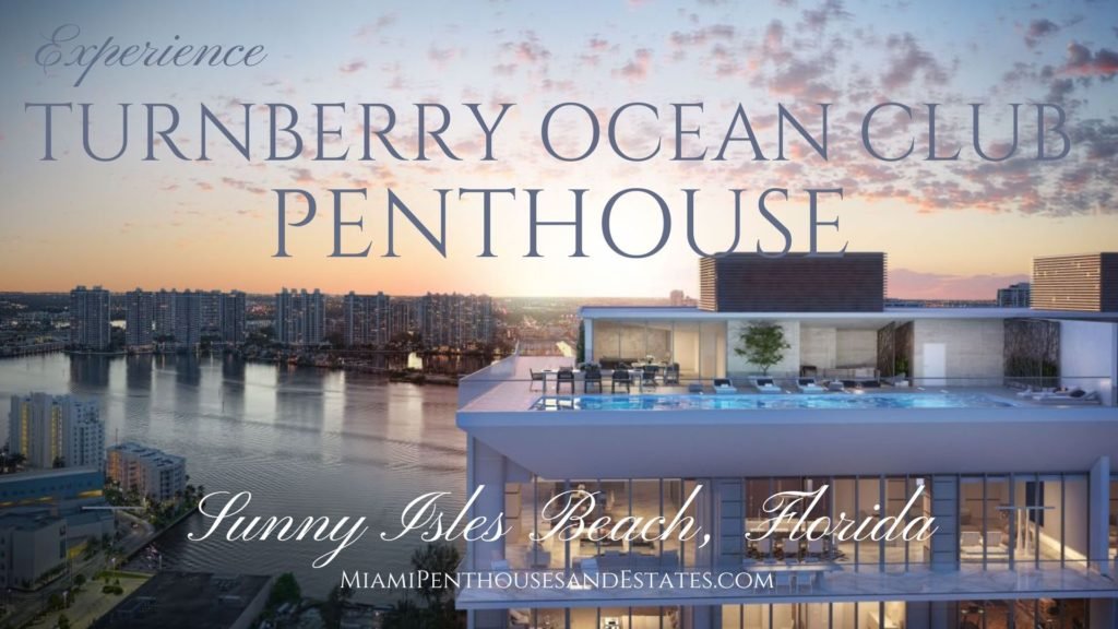 The Turnberry Ocean Club Penthouse • Miami Beach Real Estate Blog