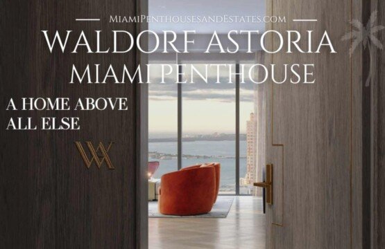 The Waldorf Astoria Miami Penthouse • Miami Beach Real Estate Blog