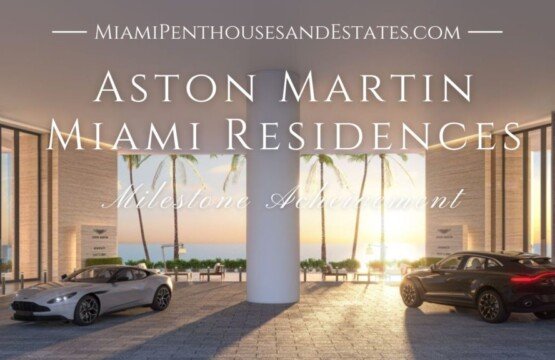 Aston Martin Miami Residences Achieves Milestone • Miami Beach Real Estate Blog